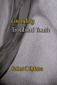 Counseling Troubled Youth