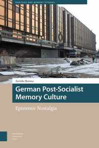 German Post-Socialist Memory Culture