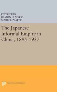 The Japanese Informal Empire in China, 1895-1937