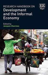 Research Handbook on Development and the Informal Economy