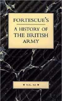 Fortescue's History Of The British Army