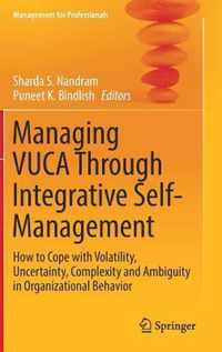 Managing VUCA Through Integrative Self-Management