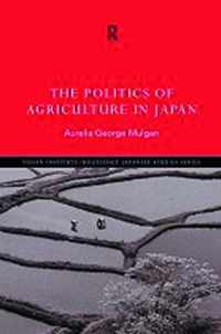 The Politics of Agriculture in Japan