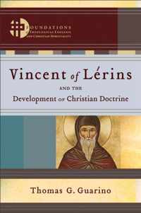 Vincent of Lerins and the Development of Christian Doctrine