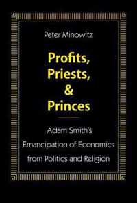 Profits, Priests, and Princes