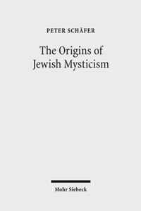 The Origins of Jewish Mysticism