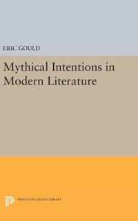 Mythical Intentions in Modern Literature