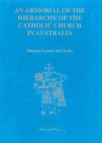 An Armorial of the Hierarchy of the Catholic Church in Australia