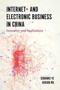 Internet+ and Electronic Business in China