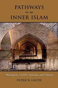 Pathways to an Inner Islam