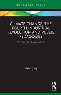 Climate Change, The Fourth Industrial Revolution and Public Pedagogies