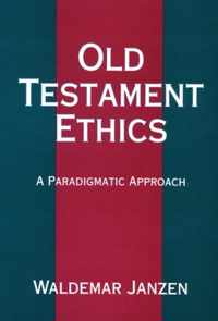 Old Testament Ethics