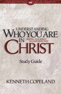 Understanding Who You Are in Christ Study Guide