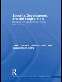 Security, Development and the Fragile State