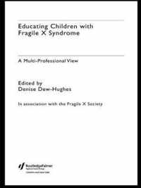 Educating Children with Fragile X Syndrome