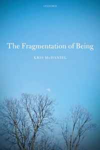 The Fragmentation of Being