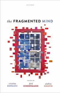 The Fragmented Mind