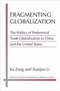 Fragmenting Globalization