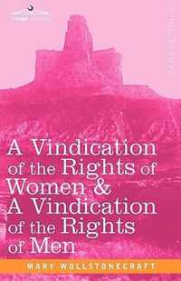 A Vindication of the Rights of Women & a Vindication of the Rights of Men