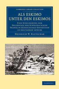 Als Eskimo Unter Den Eskimos