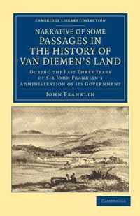 Narrative of Some Passages in the History of Van Diemen's Land