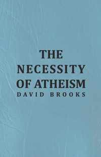 The Necessity of Atheism