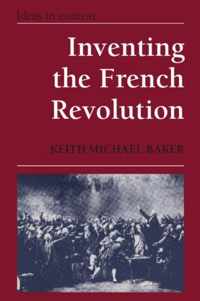 Inventing the French Revolution