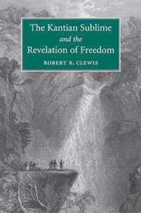 The Kantian Sublime and the Revelation of Freedom