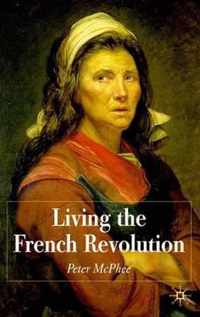 Living the French Revolution, 1789-1799