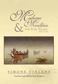 Madame Montour and the Fur Trade (1667-1752)