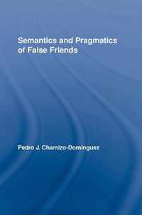 Semantics and Pragmatics of False Friends