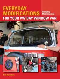 Everyday Modifications for Your VW Bay Window Van