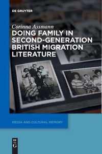 Doing Family in Second-Generation British Migration Literature