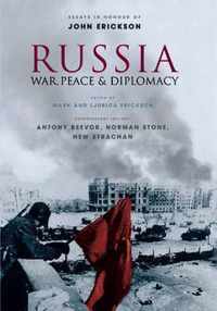 Russia: War Peace and Diplomacy