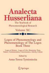 Logos of Phenomenology and Phenomenology of The Logos. Book Three