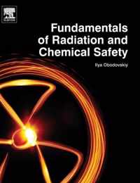 Fundamentals of Radiation and Chemical Safety