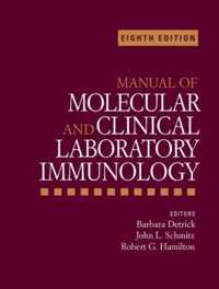 Manual of Molecular and Clinical Laboratory Immunology