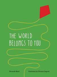 The World Belongs to You