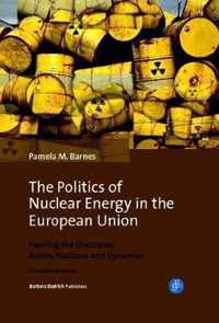 The Politics of Nuclear Energy in the European Union: Framing the Discourse