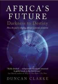 Africa'S Future: Darkness To Destiny