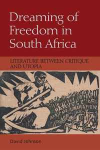 Dreaming of Freedom in South Africa