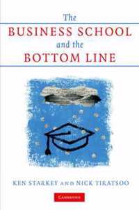 The Business School and the Bottom Line