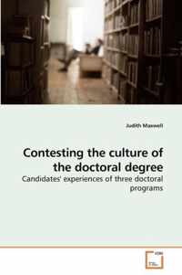 Contesting the culture of the doctoral degree