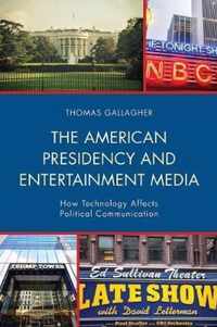 The American Presidency and Entertainment Media