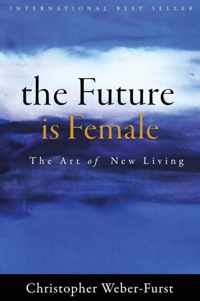 The Future is Female