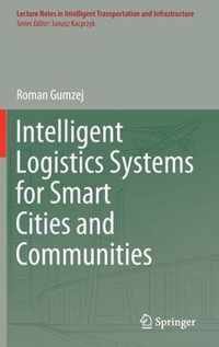 Intelligent Logistics Systems for Smart Cities and Communities