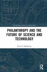 Philanthropy and the Future of Science and Technology