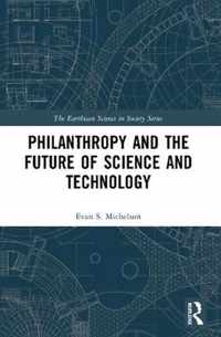 Philanthropy and the Future of Science and Technology