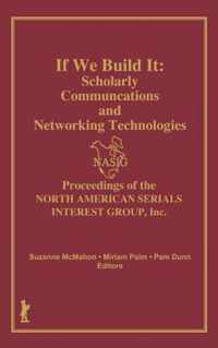 If We Build It: Scholarly Communications and Networking Technologies