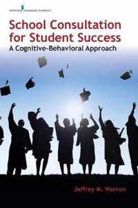 School Consultation for Student Success